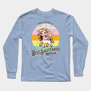 Best Sagittarius Mom Ever Long Sleeve T-Shirt